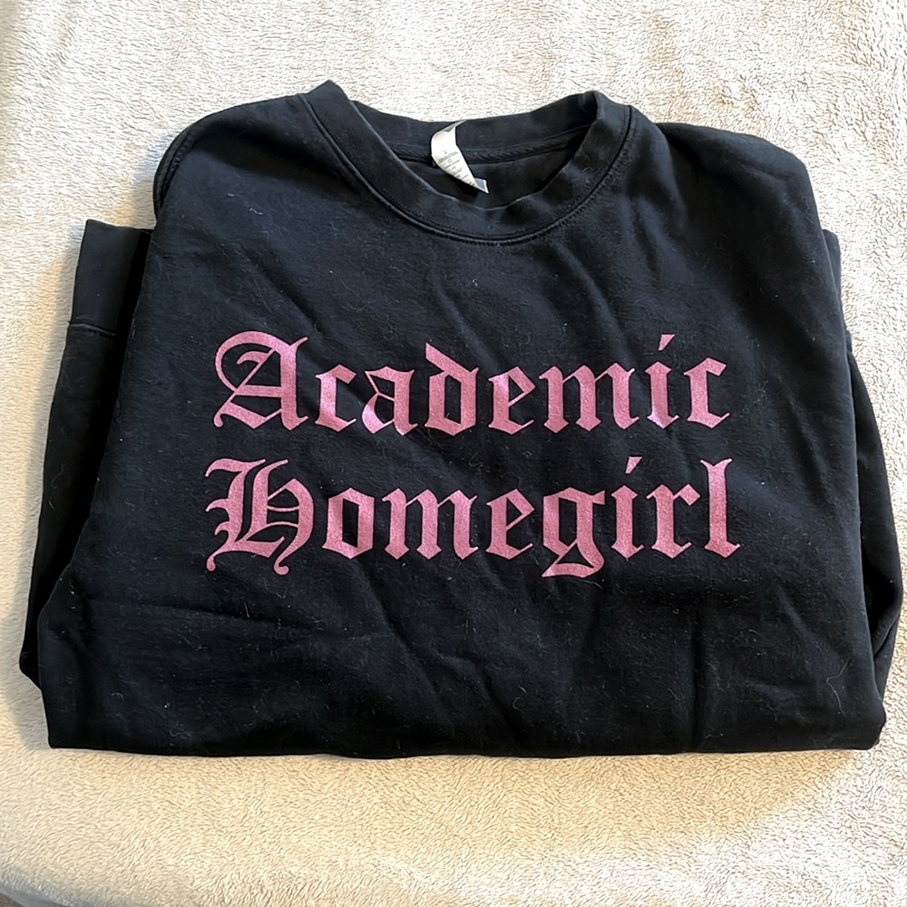 Black Sweatshirt with Pink 'Academic Homegirl' Print